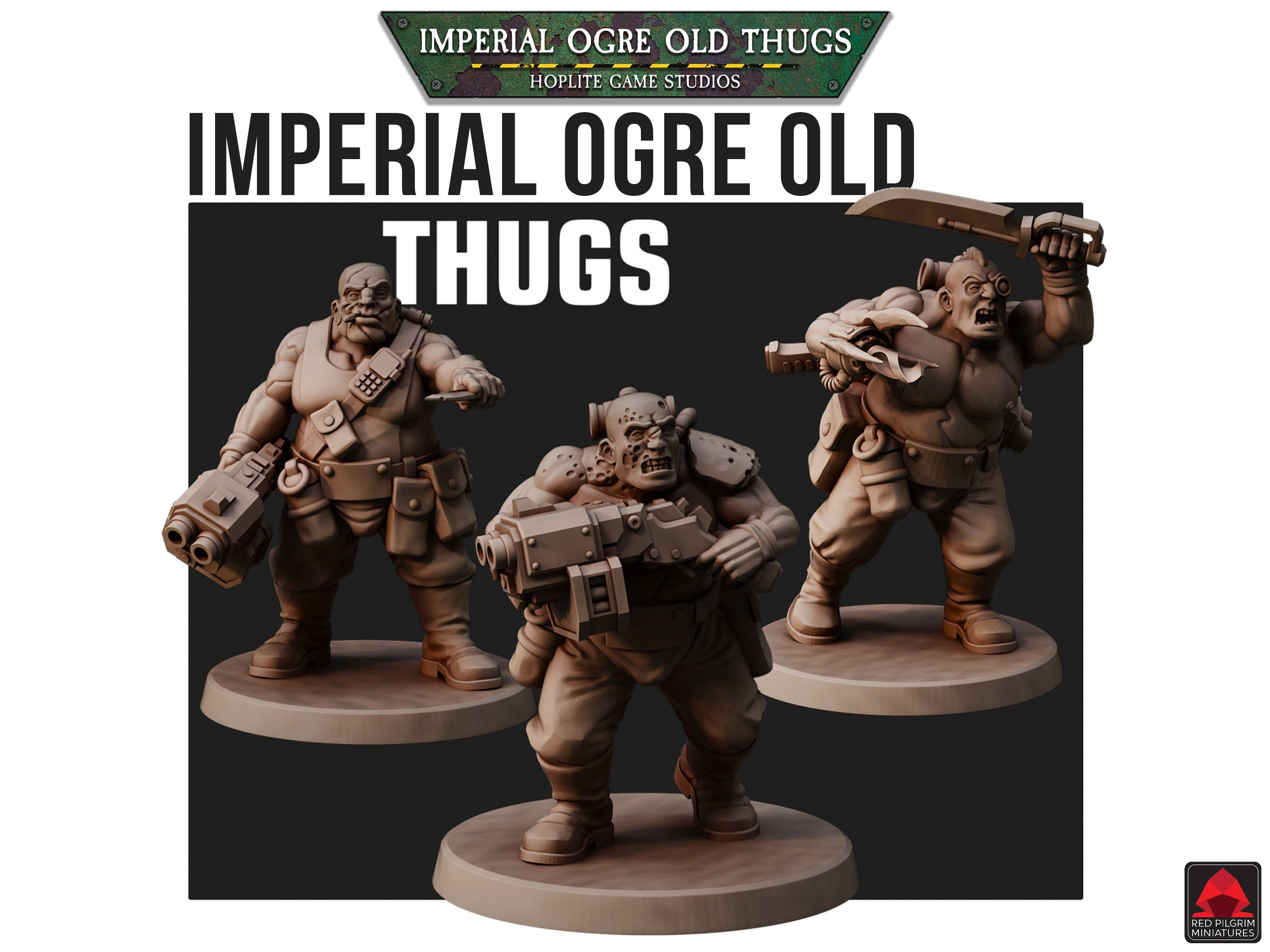Matones antiguos de ogros imperiales | Miniaturas de Red Pilgrim | 28 mm